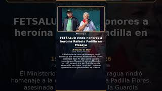 FETSALUD rinde honores a heroína Rafaela Padilla en Masaya