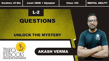 L-2 Questions | Chapter 12 Unlock The Mystery Class 8 | Akash Verma | TTB