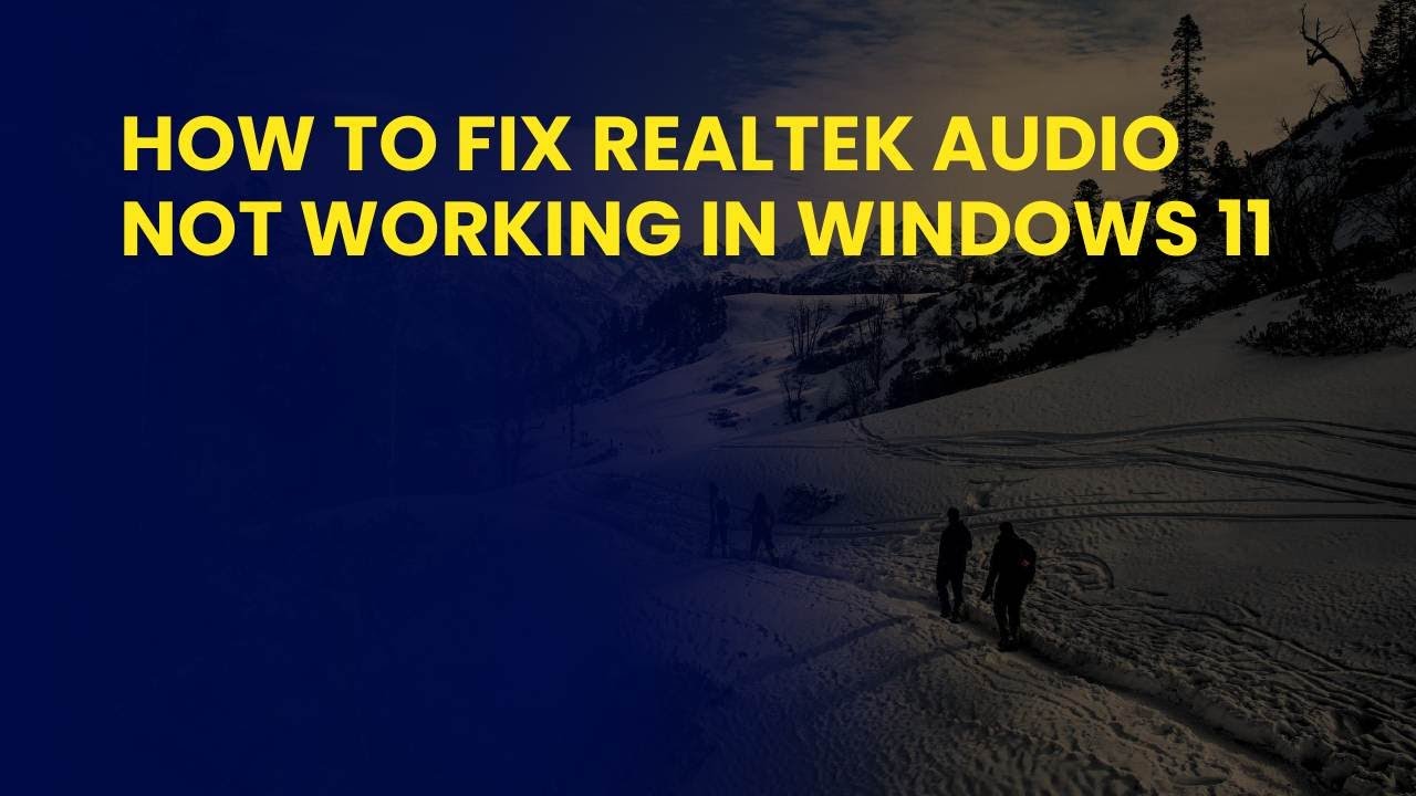 How to Fix Realtek Audio Not Working in Windows 11 - YouTube