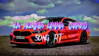 LA ALEGRIA LIMMA (remix) RT