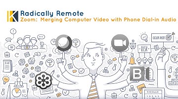 Zoom: Merging Computer Video with Phone Dial-in Audio