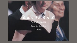 Amy Winehouse - Back to Black ( Sped Up + Lyrics )