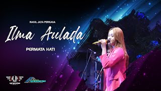 ILMA AULADA - PERMATA HATI - RJP Ragil Jaya Perkasa _Idola kita semua .. !!!