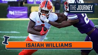 Spotlighting Isaiah Williams | Illinois Football | The Journey