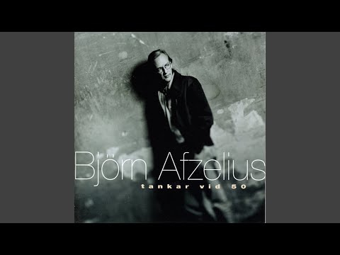 Bjorn Afzelius Farval Till Slakt Och Vanner Youtube