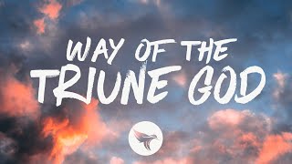 Tyler Childers - Way of the Triune God (Hallelujah Version) (Lyrics)