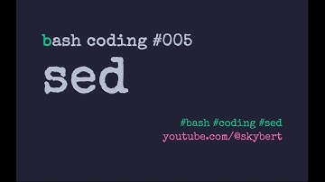Programming BASH #5 - sed