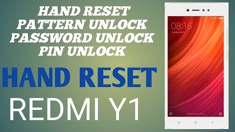 Redmi Y1 hand reset unlock pattern password pin