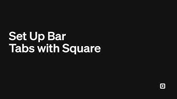 Set Up Bar Tabs with Square