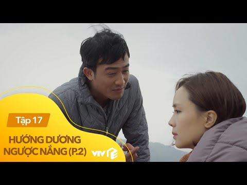 Hướng dương ngược nắng (phần 2) tập 17 | Sự thật không ngờ về nguồn gốc tên của bộ phim