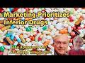 Marketing Prioritizes Inferior Drugs with John Abramson, M.D., and Jim Wright, M.D., Ph.D., FRCPC