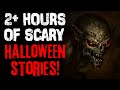 2 Hours Of Scary r/Nosleep Stories For Halloween