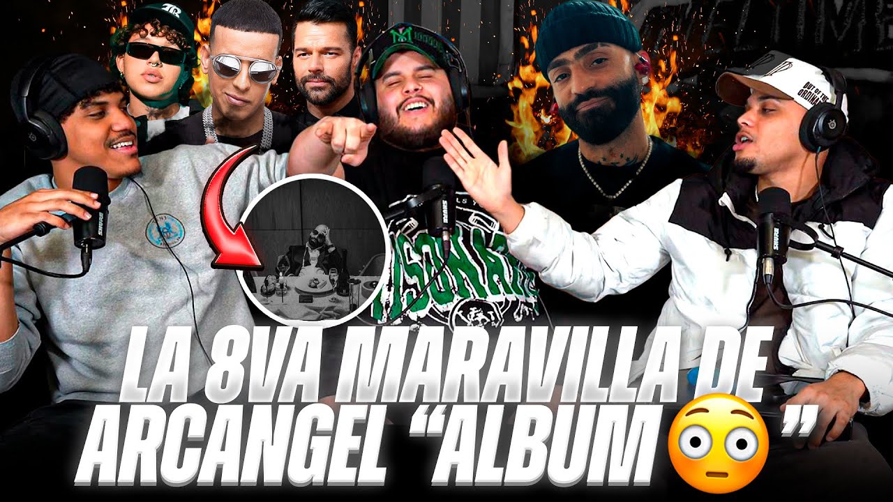 REACCIÓN a “LA 8VA MARAVILLA” ARCANGEL ¿su ultimo album? DADDY YANKEE, BEELE, RICKY MARTIN…