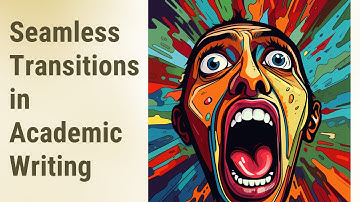 Mastering Transitions in Academic Writing