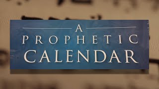 A Prophetic Calendar - The 10 Events of Yahweh