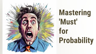 Mastering the Modal Verb 'Must' for Probability