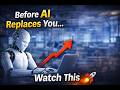 Before AI Replaces You… Watch This 🚀
