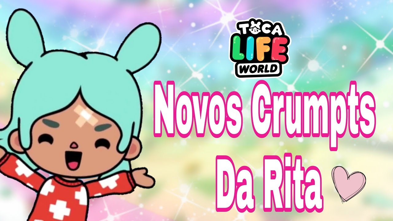 NOVOS CRUMPETS SECRETOS DA RITA Toca Life World YouTube