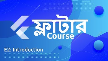 Flutter Introduction | Flutter Full Bangla Course | Part 2