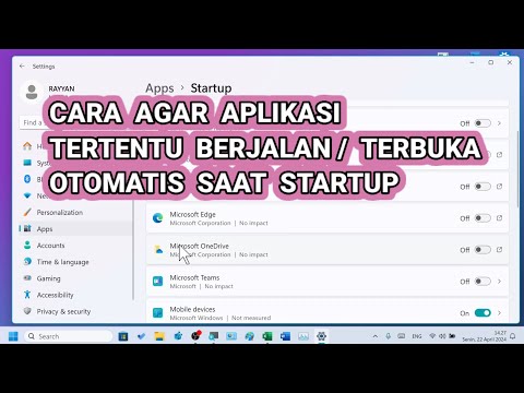 Cara Agar Aplikasi Tertentu Berjalan / Terbuka Otomatis Saat Startup - Windows 11