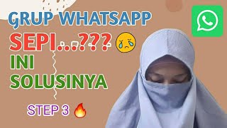 🔴 GRUP WA SEPI | CARA MERAMAIKAN GRUP WHATSAPP YANG SEPI | CARA AGAR WA RAME SETIAP HARI | STEP 3 🔥