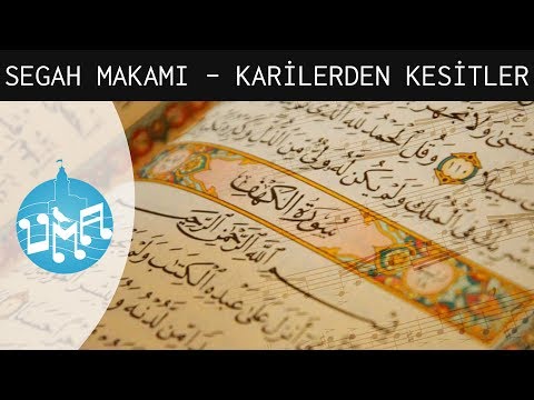 SEGAH Makamı - Meşhur Karilerden Kesitler | ÜMA Üsküdar Makam Atölyesi