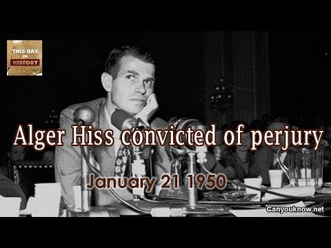 Alger Hiss convicted of perjury January 21 1950 This Day in History