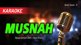 Karaoke MUSNAH - Dewi Kirana