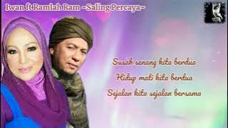 Saling Percaya by Iwan ft Ramlah Ram