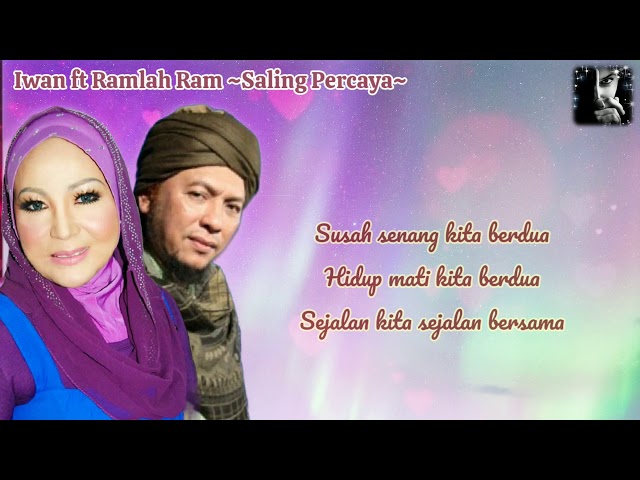 Saling Percaya by Iwan ft Ramlah Ram class=