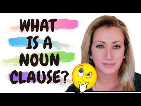 Noun Clauses: Advanced English Grammar | A Noun Clause is a Part of Speech Classed as a Noun