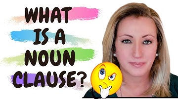 Noun Clauses: Advanced English Grammar | A Noun Clause is a Part of Speech Classed as a Noun