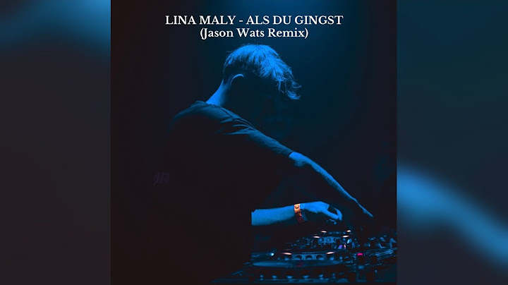 Lina Maly - Als Du Gingst (Jason Wats Remix)