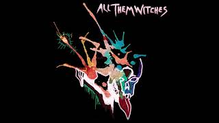 All Them Witches - Rats in Ruin