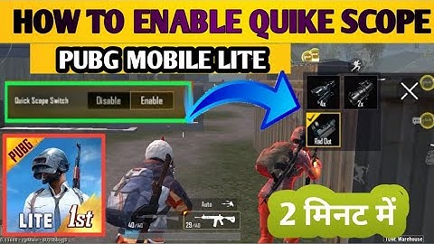 HOW TO ENABLE QUICK SCOPE PUBG MOBILE LITE ll GAUTAM GAMING ll