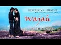 Wajah  rohit patel  cheenu  vaishnavi tiwari  rewaboys  romantic love story  sad love story