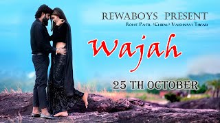 Wajah Rohit Patel Cheenu Vaishnavi Tiwari Rewaboys Romantic Love Story Sad Love Story