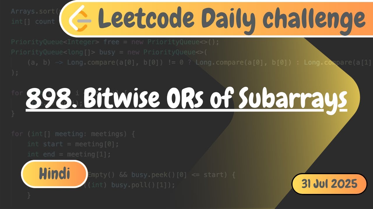 898. Bitwise ORs of Subarrays | Leetcode Daily Challenge | Hindi | DSA | Code with Deepak | Leetcode