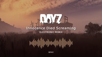 DayZ OST — The Old Main Music is Back – With a Twist ♫ (1.27)