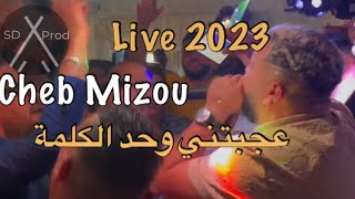 Cheb Mizou Live 2023 (عجبتني وحد الكلمة )Ft Housem Kamaki Cover Bilal Babilo #djdidit