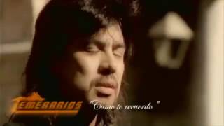 Los Temerarios   -   Como Te Recuerdo   (Vídeo Oficial)