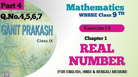 WBBSE Class 9 Math Chapter 1 Real Number 1.3 | Ganit Prakash | Class 9 Math | Real Number | Class 9