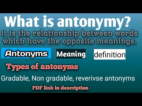 ვიდეო: რა არის გრადირებადი ანტონიმი?