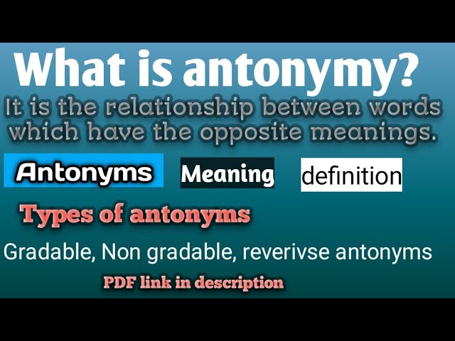 Antonymy | antonyms | Three types| gradable, non gradable, reversive  antonyms |basic info of all | - YouTube
