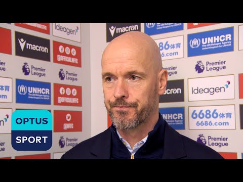 &#39;We need good players&#39; | Erik Ten Hag breaks down Manchester United&#39;s win over Nottingham Forest