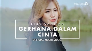 Fira Cantika - Gerhana Dalam Cinta (Official Music Video)