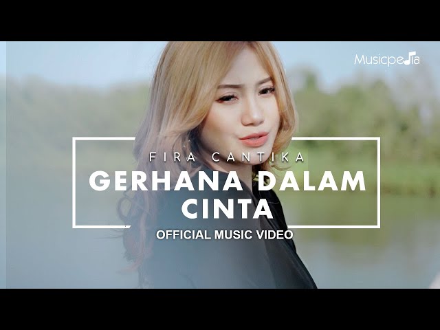 Fira Cantika - Gerhana Dalam Cinta (Official Music Video) class=