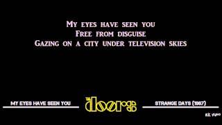 Lyrics for My Eyes Have Seen You - The Doors