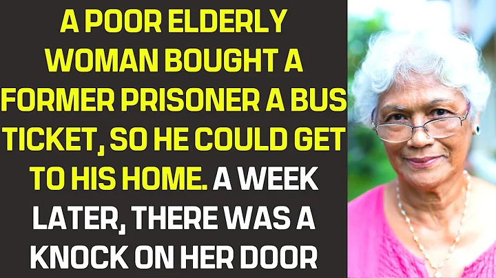 A poor elderly woman bought a former prisoner a bus ticket, so he could get to his home - kind story - DayDayNews