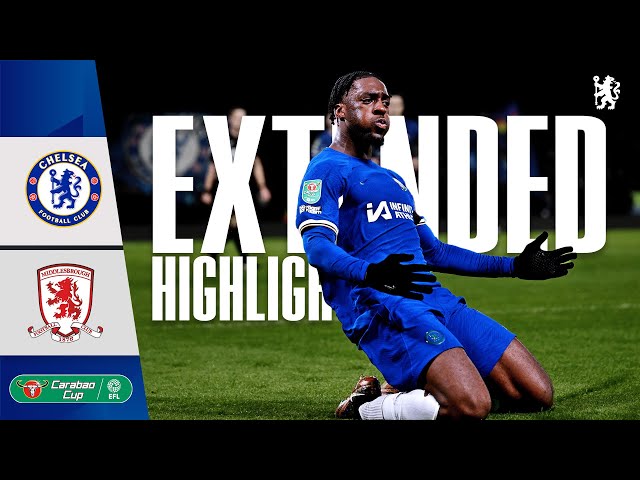 Chelsea 6-1 Middlesbrough | EXTENDED Highlights | Carabao Cup Semi-Final 2nd Leg 23/24 class=